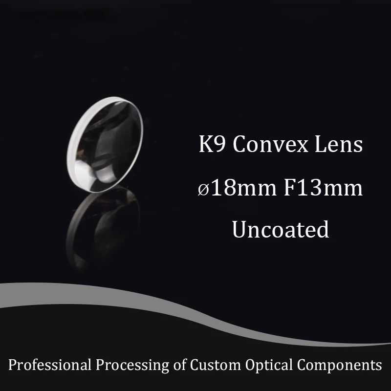 Hot selling optical glass convex lens diameter 18mm focal length 13mm sample K9 mini magnifier