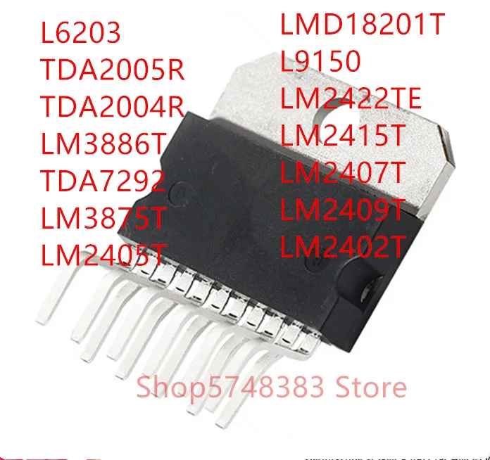 

10PCS L6203 TDA2005R TDA2004R LM3886T TDA7292 LM3875T LM2405T LMD18201T L9150 LM2422TE LM2415T LM2407T LM2409T LM2402T ZIP-11