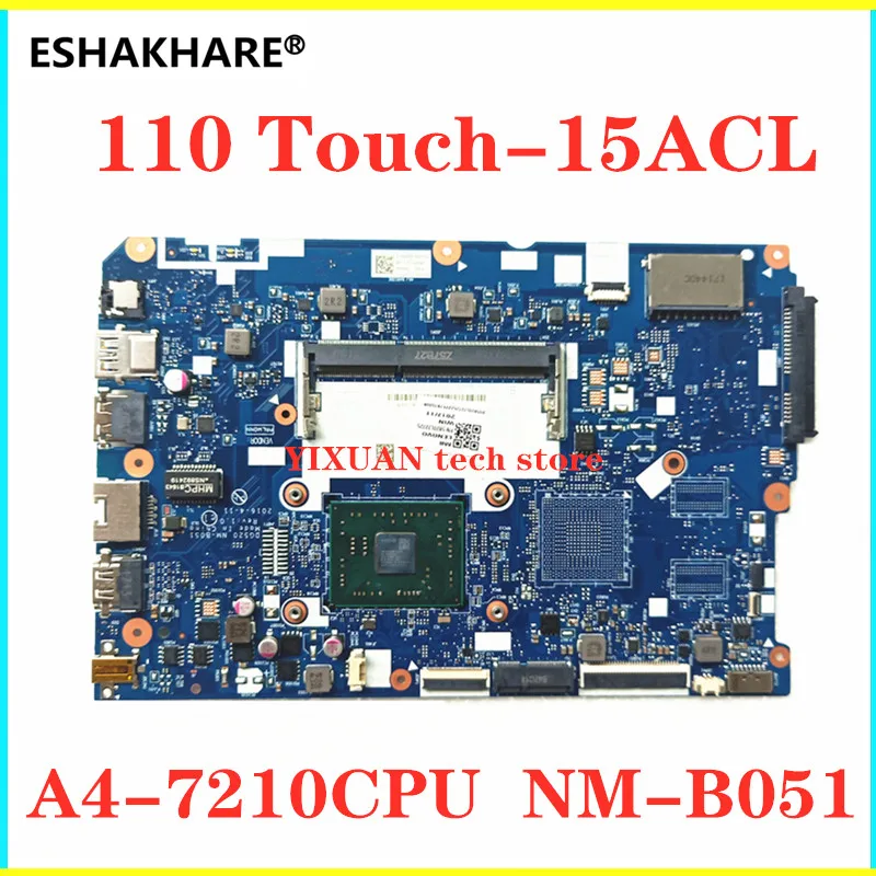 Para lenovo ideapad 110-15acl portátil placa-mãe A4-7210CPU dg520 NM-B051 placa-mãe ddr3 100% trabalho de teste