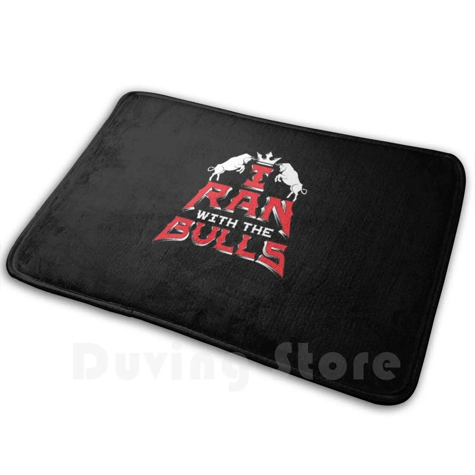 I Ran With The Bulls Carpet Mat Rug Cushion Soft Running Of The Bulls Souvenir Momento Pamplona Spain Spanish San Fermin