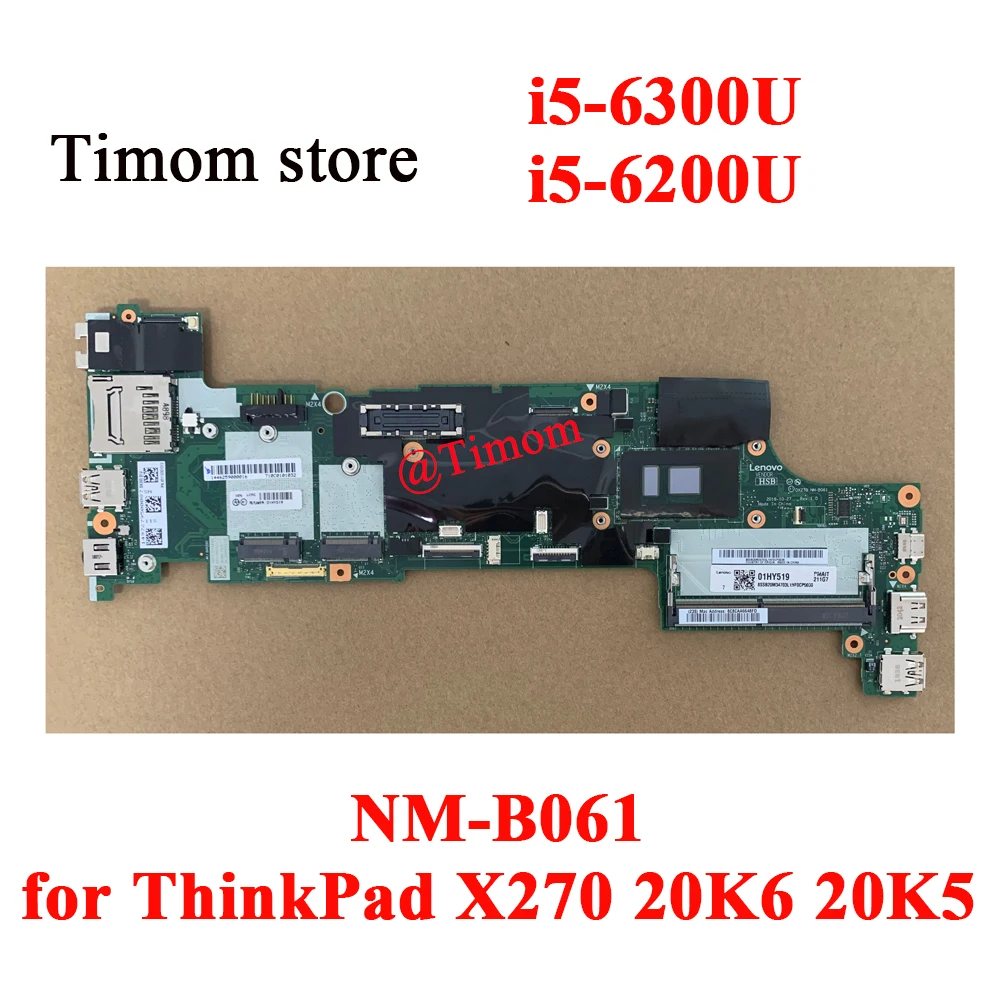 for ThinkPad X270 20K6 20K5 Lenovo Integrated Motherboard NM-B061 FRU PN 01LW725 01LW725 01LW727 01HY519 01LW729 01LW737 01LW735