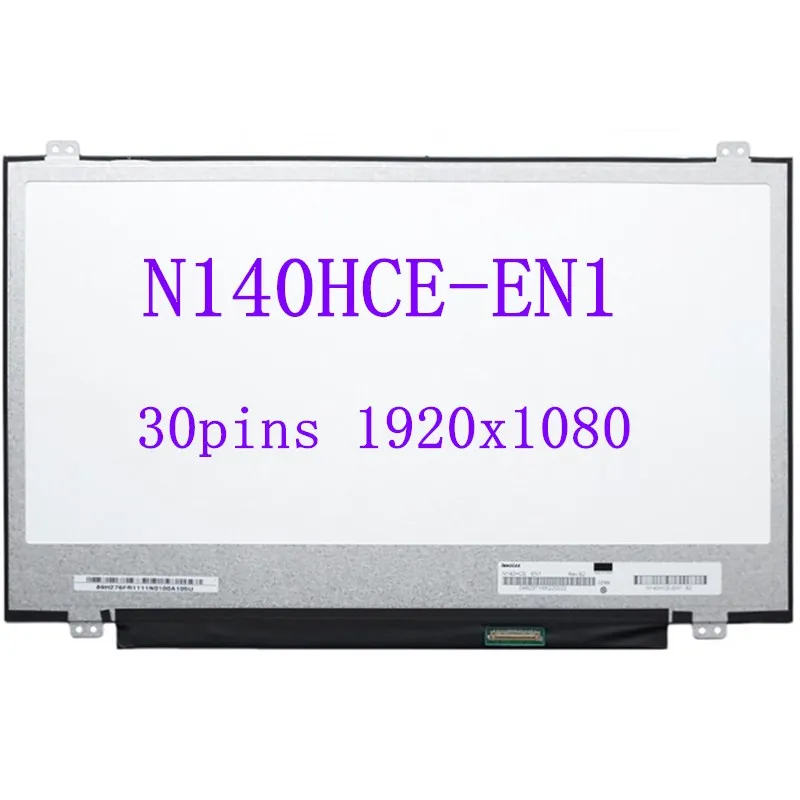 

14" IPS display matrix panel N140HCE-EN1 Rev C2 laptop led lcd screen 72%NTSC FHD 30pins 1920*1080