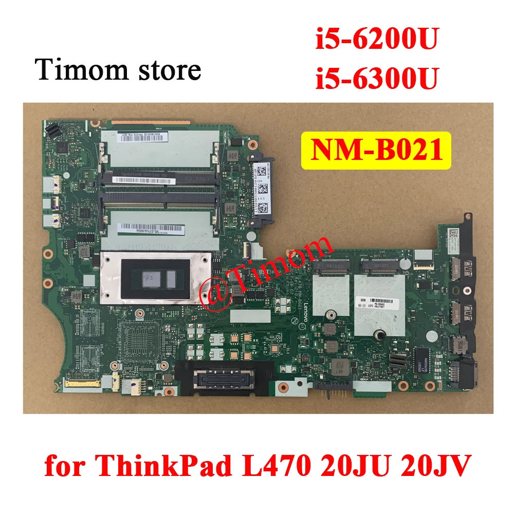 i5-6200U i5-6300U for ThinkPad L470 20JU 20JV Laptop Integrated Motherboard NM-B021 FRU 01YR967 01YR968 01YR969 01YR948 01YR952