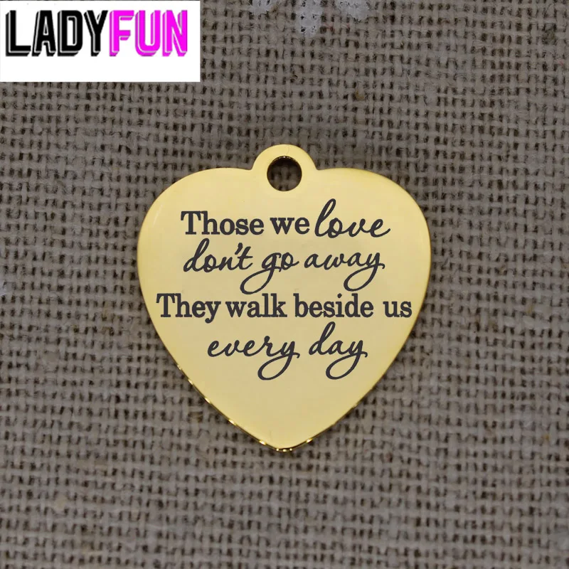 5pcs Memorial Charms Stainless Steel Those We Love Go Away They Charm Pendant Wholesale Jewelry Lots Handmade Accessories