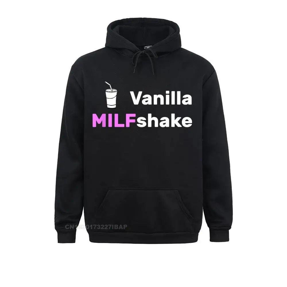 Vanilla MILFshake Funny Hot Mom Milf Hoodie Men Cute Cosie Hoodies Lovers Day Sweatshirts Personalized Long Sleeve Hoods