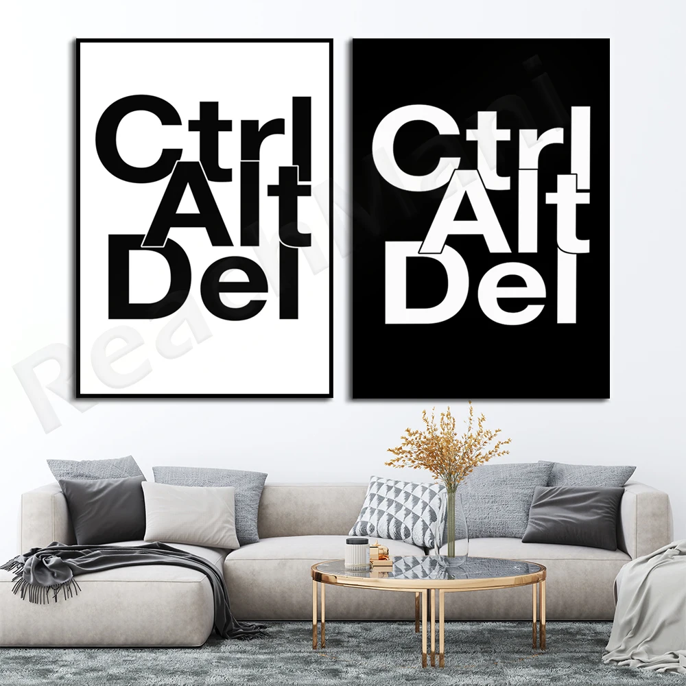 

Ctrl Alt Del Inspirational Quotes Decoration Gift Delete Control Wall Art Decoration Inspirational Quotes Print Poster