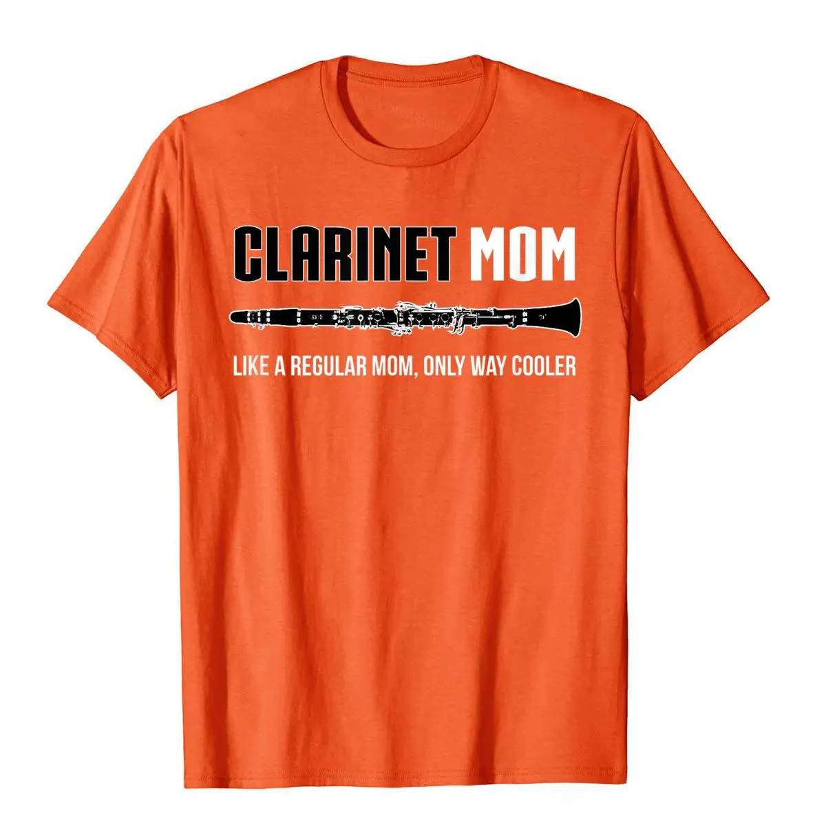 Clarinet Mom Shirt Funny Cute Marching Band Gift Cotton Adult Top T-Shirts Street T Shirt New Design Comfortable