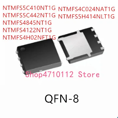 

10 шт., NTNFS5C410NT1G NTMFS5C442NT1G NTMFS4845NT1G NTMFS4122NT1G NTMFS4H02NFT1G NTMFS4C024NAT1G NTMFS5H414NLT1G IC