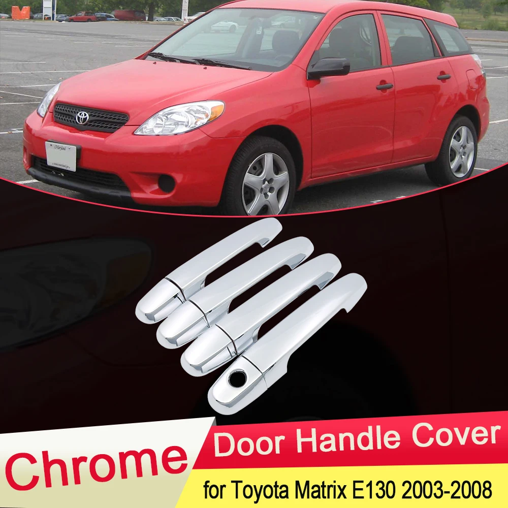

Для Toyota Matrix E130 XR XRS 2003 2004 2005 2006 2007 2008 хромированная Дверная ручка Крышка внешняя отделка Автомобильная крышка наклейки аксессуары