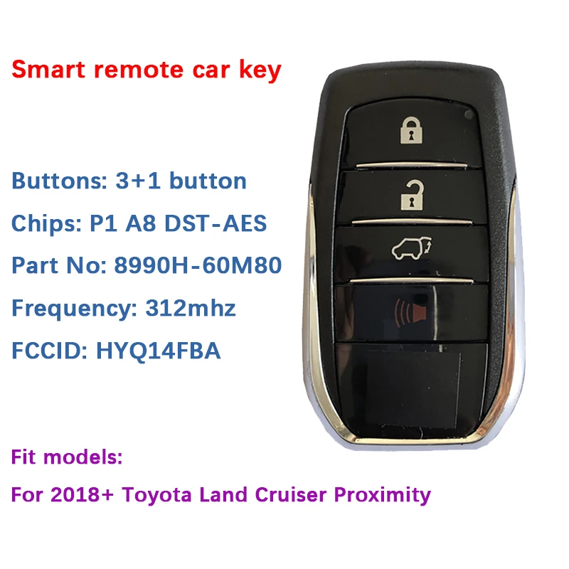 

CN007167 Aftermarket 4 Button For 2016+ Toyota Land Cruiser Proximity Remote Smart Key 8990H-60M80 FCCID: HYQ14FBA 312Mhz