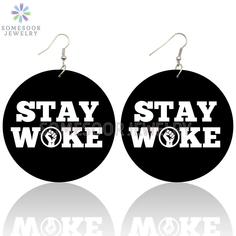SOMESOOR Stay Woke Weird Different Sayings Wooden Drop Earrings Black Lives Matter Design Printed Loops Dangle For Women Gifts