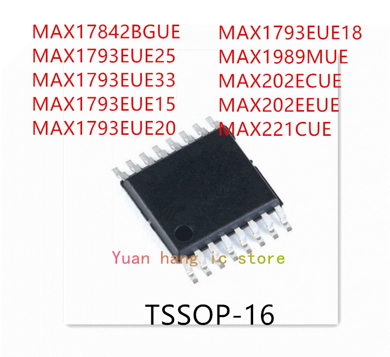 

10PCS MAX17842BGUE MAX1793EUE25 MAX1793EUE33 MAX1793EUE15 MAX1793EUE20 MAX1793EUE18 MAX1989MUE MAX202ECUE MAX202EEUE MAX221CUE