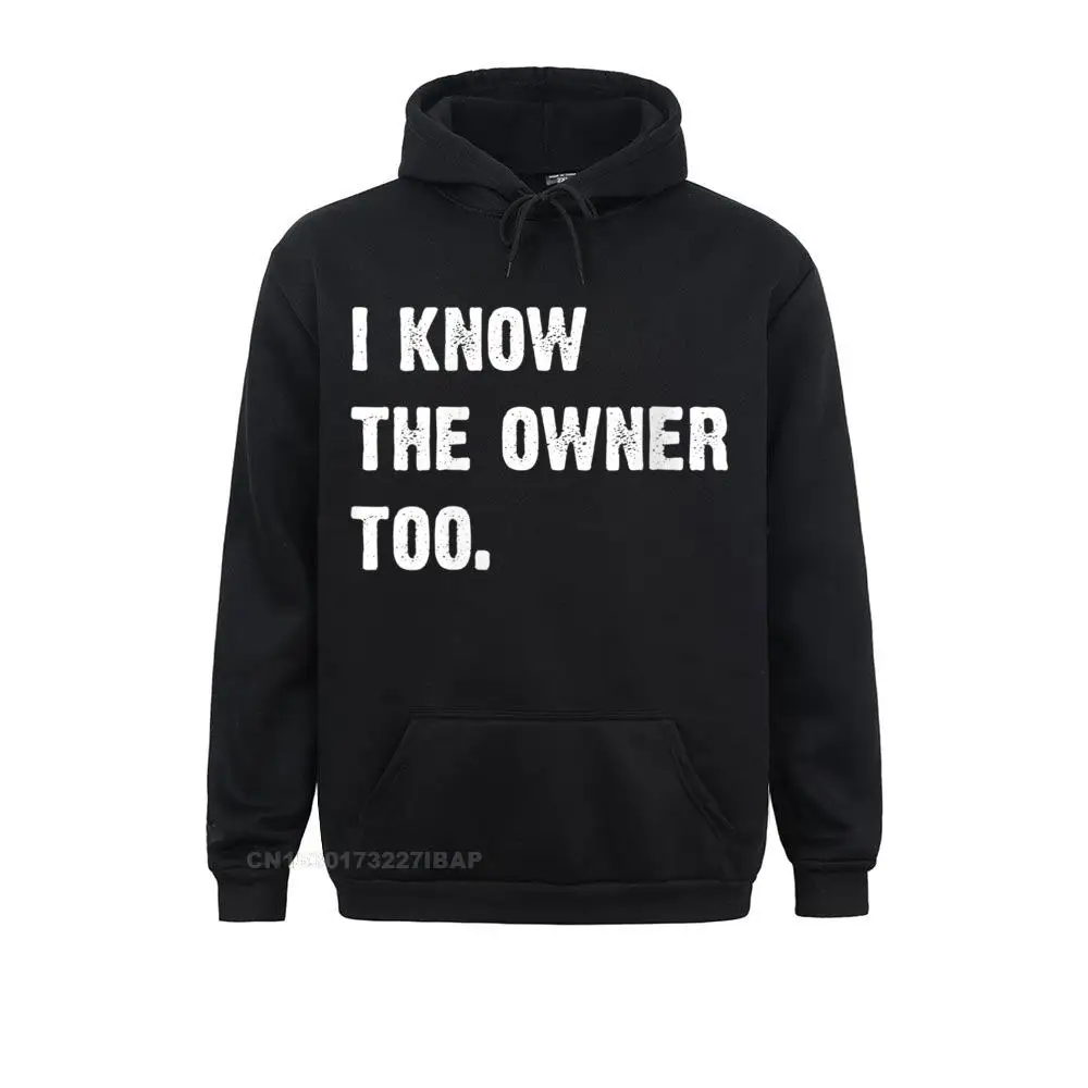 

Womens I Know The Owner Too Funny Bartender Men Women O-Neck Hoodie YouthfulGeek Hoodies Discount Clothes Adult Sweatshirts