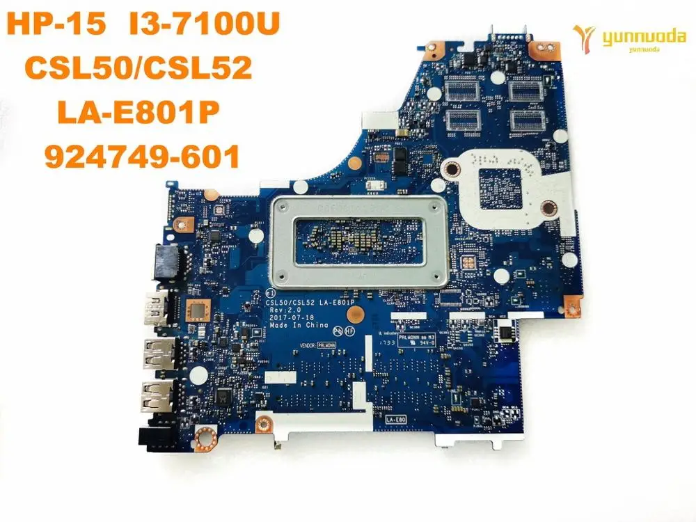 Original for HP 15 laptop motherboard HP-15  I3-7100U  CSL50CSL52  LA-E801P  924749-601 tested good free shipping