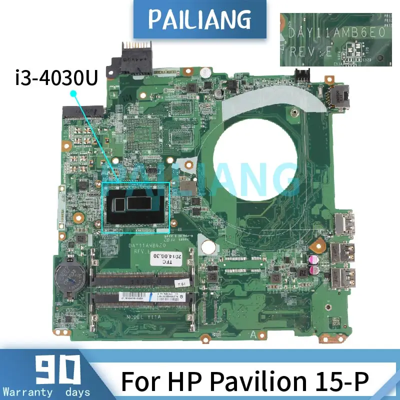 PAILIANG Laptop motherboard For HP Pavilion 15-P i3-4030U Mainboard DAY11AMB6E0 SR1EN DDR3 tesed