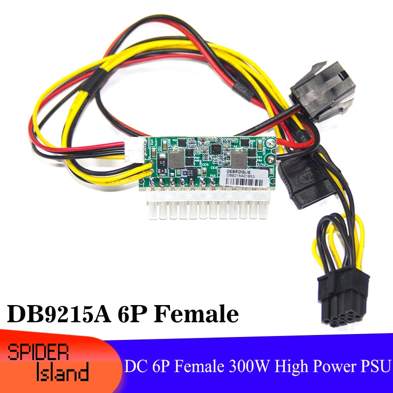 

DEBROGLIE Power Module 300W PCIe 6Pin Input 12V Female ATX 24Pin DC-ATX Power Module Supply Pico Connector Switch DB9215