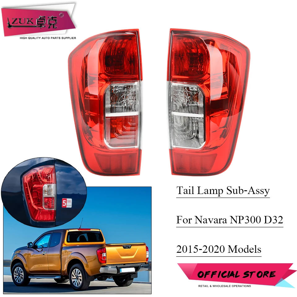 

ZUK Tail Light Rear Brake Light Stop Lamp Tail Lamp Taillight Taillamp Assy For NISSAN NAVARA NP300 D32 2015-2020 With Bulb