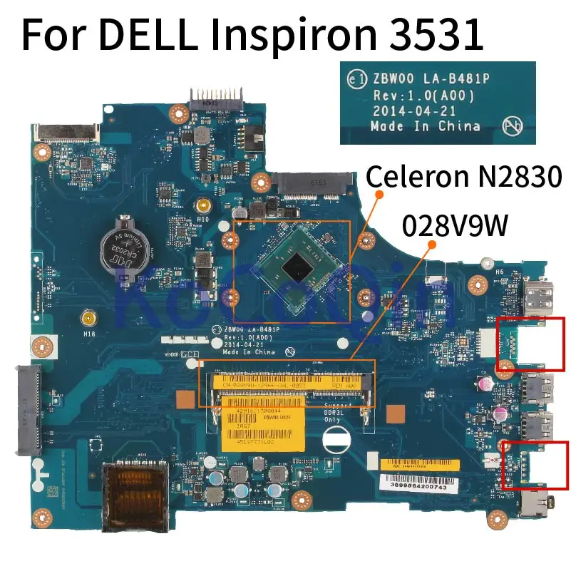 KoCoQin For DELL Inspiron 3531 Celeron N2830 Laptop Motherboard CN-028V9W 028V9W ZBW00 LA-B481P Notebook Mainboard SR1W4 DDR3