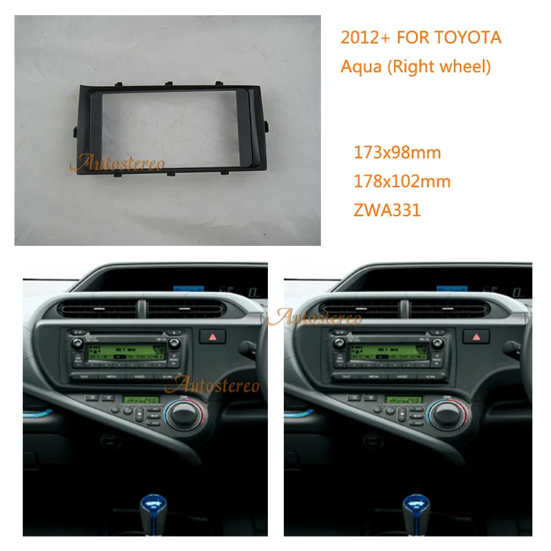 

ZWNAV 11-331 Car Radio Fascia Stereo Fascia Dash CD Trim Installation Kit for TOYOTA Aqua 2012+ (Right wheel) 2-DIN