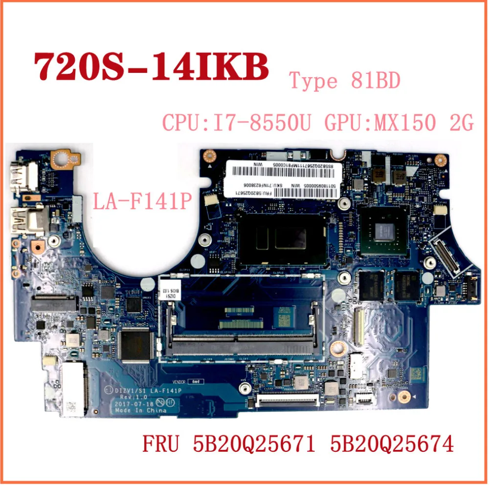 

CPU:I7-8550U GPU:MX150 2G LA-F141P для Lenovo Ideapad 720S-14IKB, материнская плата для ноутбука FRU 5B20Q25671 5B20Q25674