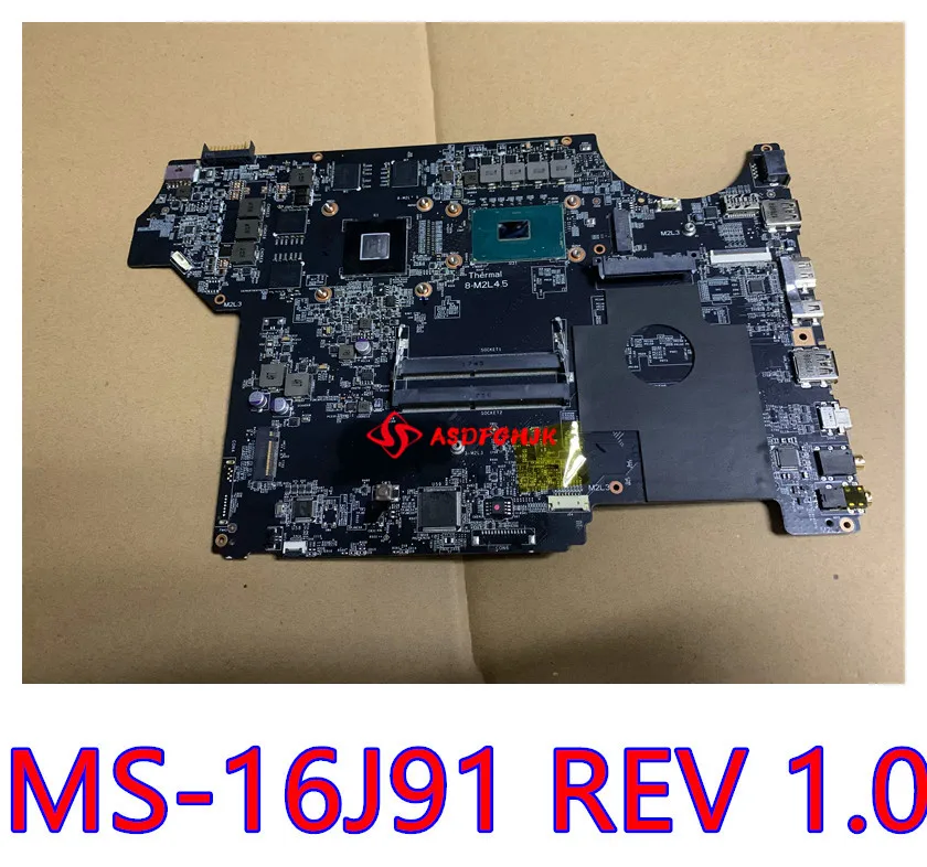 MS-16J91 REV 1.0 MAINBOARD FOriginal OR MSI MS-16J9 MS-1799 LAPTOP MOTHERBOARD GE62VR GE72VR GP72VR GP62VR GL62M GL72M