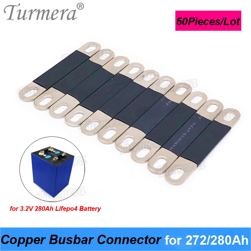 Copper BusBars Connector for 3.2V 272Ah 280Ah 310Ah Assemble Lifepo4 Battery for 12V Uninterrupted Power Supply Turmera 50Pieces