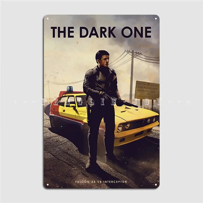 The Dark One Mad Max Falcon X8 V8 Interceptor Car Legends Metal Plaque Poster Wall Plaque Tin Sign Posters