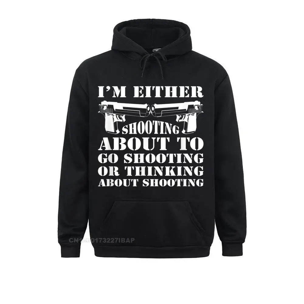 I'm Either Shooting About To Go Shooting Hoodie Funny Men's Sweatshirts Simple Style Hoodies Chinese Style Clothes Summer