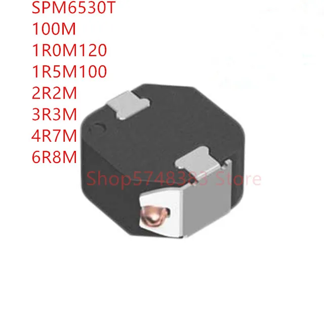 

50PCS/LOT SPM6530 SPM6530T SPM6530T- 100M 1R0M120 1R5M100 2R2M 3R3M 4R7M 6R8M Power inductor