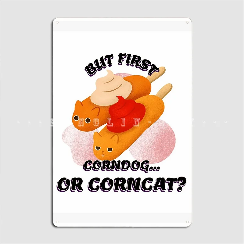 

Cat Eating Design Corndog Or Corncat Poster Metal Plaque Create Club Bar Wall Mural Wall Plaque Tin Sign Posters