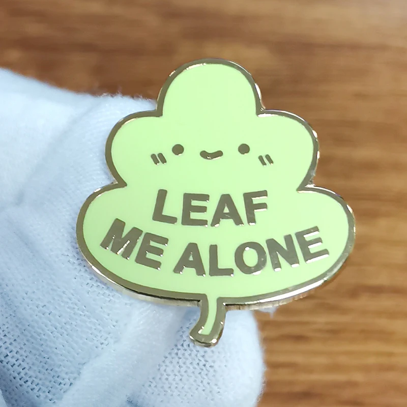 Leaf Me Alone Badge If You Don't Like Fall, Collect it.