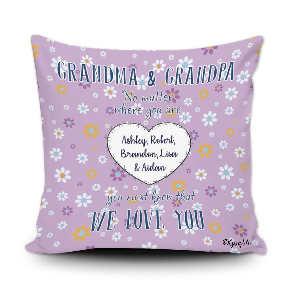 

Customize Grandma Floral Throw Pillow Cover No Matter Where You Are We Love You Cotton Polyester Pillow Case