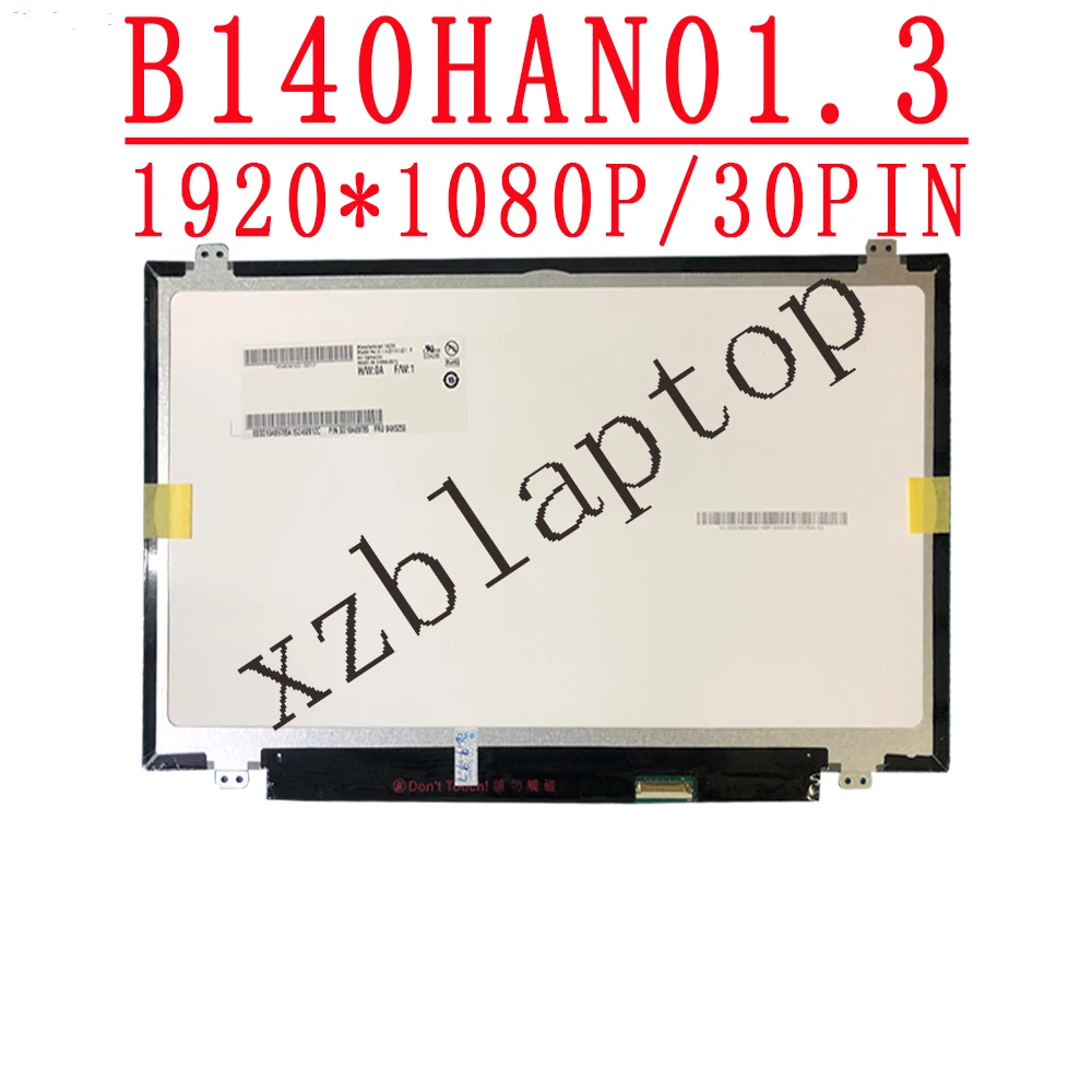 

B140HAN01.3 FRU 00HT622 04X5525 14.0inch special 1920*1080 IPS FHD EDP 30pin For Lenovo Y40 E440 T450 T440P T440S LCD LED screen