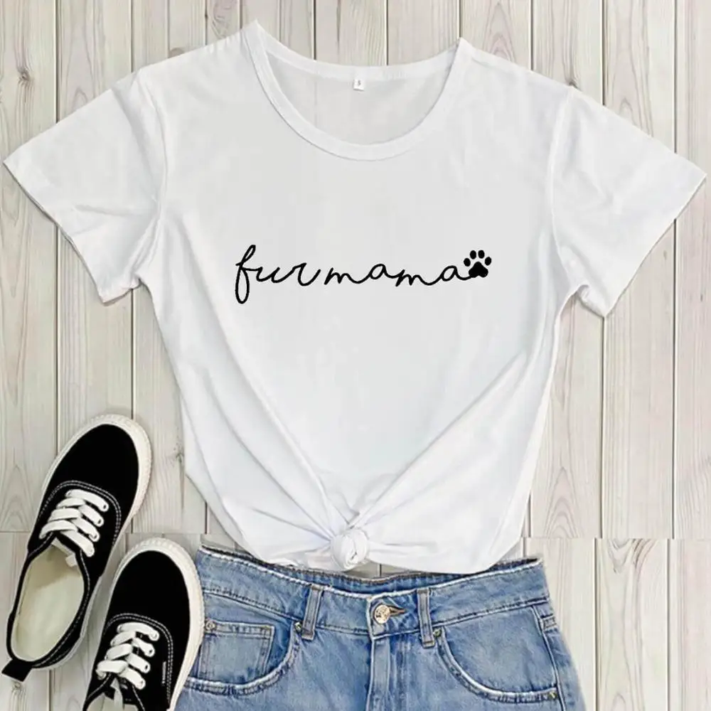 

New Arrival 100%Cotton Fur MaMa Print Women's T Shirt Summer Funny Casual O-Neck Short Sleeve Tops Dog Lover Tee Pet Lover Gift