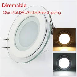 10pcs/lot Glass LED Panel Light Dimmable 6W 9W 12W 18W Recessed LED Downlight Bedroom Light Bathroom Light AC85-265V+Driver