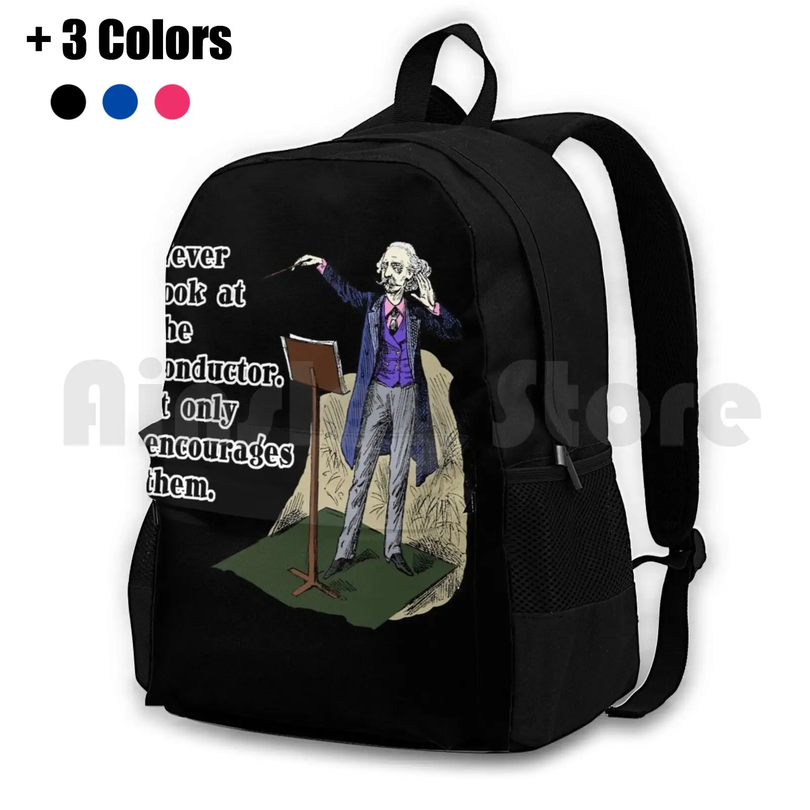 Never Look At The Conductor Outdoor Hiking Backpack Riding Climbing Sports Bag Choir Choral Chorus Conductor Evisionarts Music