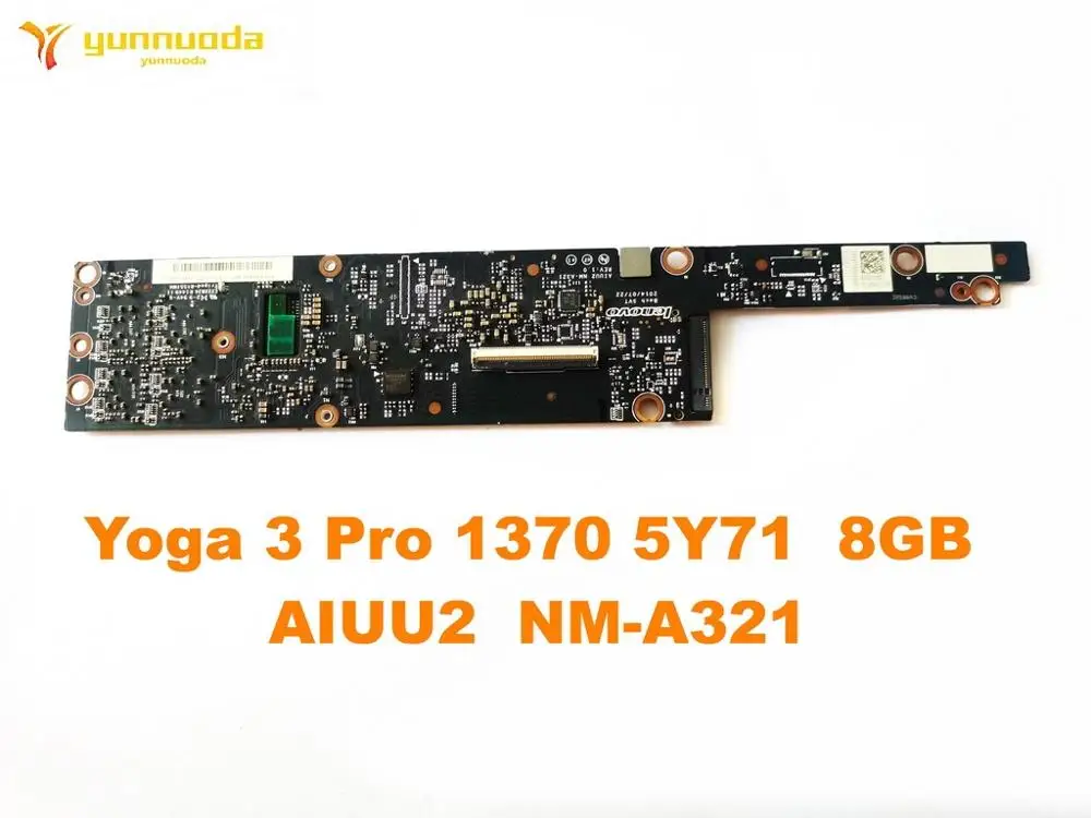 Original for Lenovo Yoga 3 Pro 1370 Laptop  motherboard Yoga 3 Pro 1370 5Y71  8GB  AIUU2  NM-A321  tested good free shipping