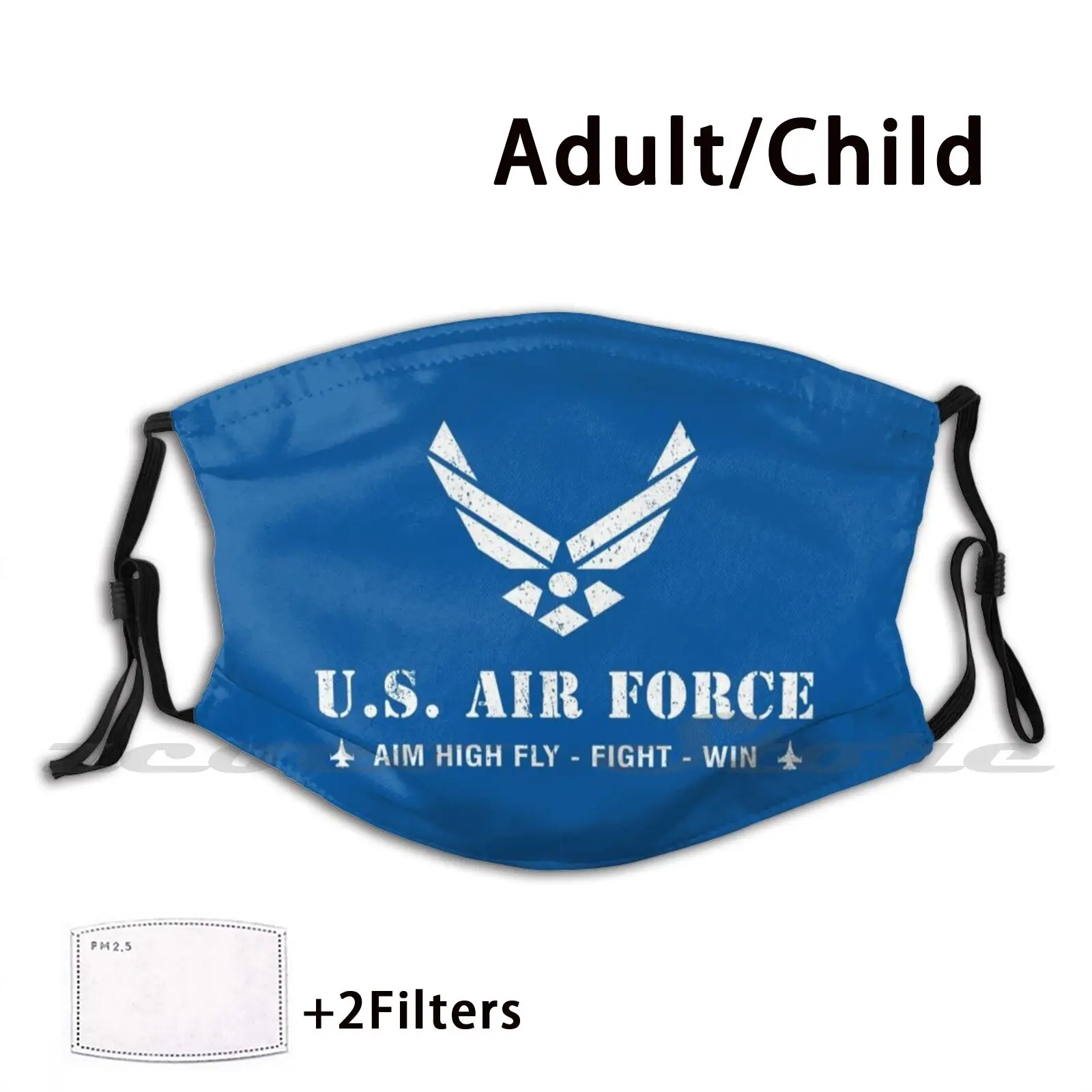 Air Force Aim High Fly Fight Win Aim High Fly Fight Win Shirts Washable Trending Customized Pm2.5 Filter Mask Air