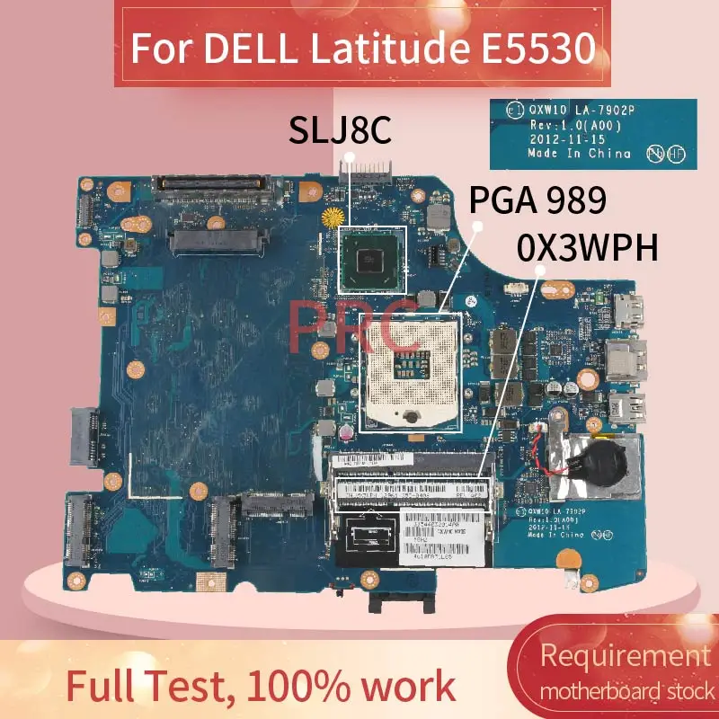 

CN-0X3WPH 0X3WPH For DELL Latitude E5530 Laptop motherboard LA-7902P SLJ8C PGA 989 DDR3 Notebook Mainboard