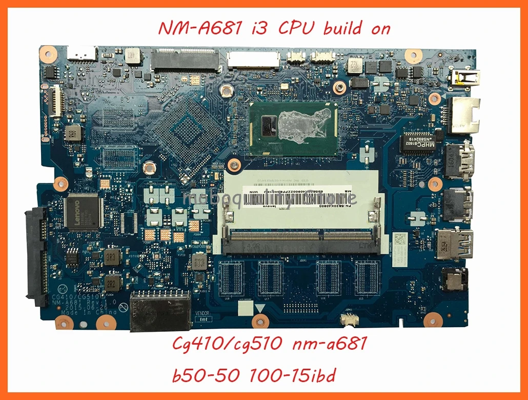 

NM-A681 motherboard For Lenovo Ideapad 100-15IBD 100 15IBD CG410/CG510 NM-A681 I3CPU on board 100% TEST