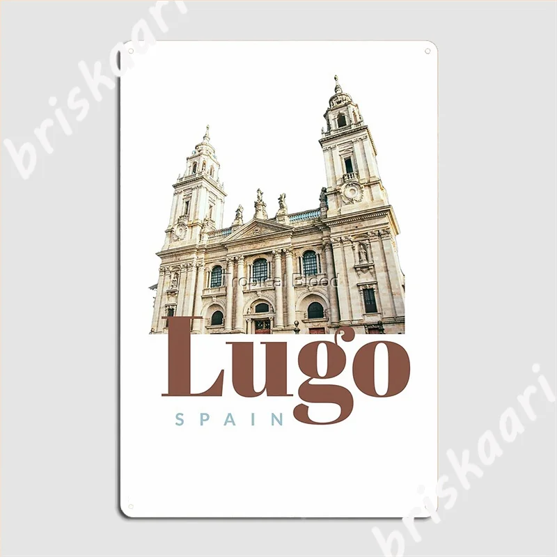 Lugo Spain Galicia Cathedral Country Poster Metal Plaque Personalized Wall Club Wall Decor Tin Sign Posters