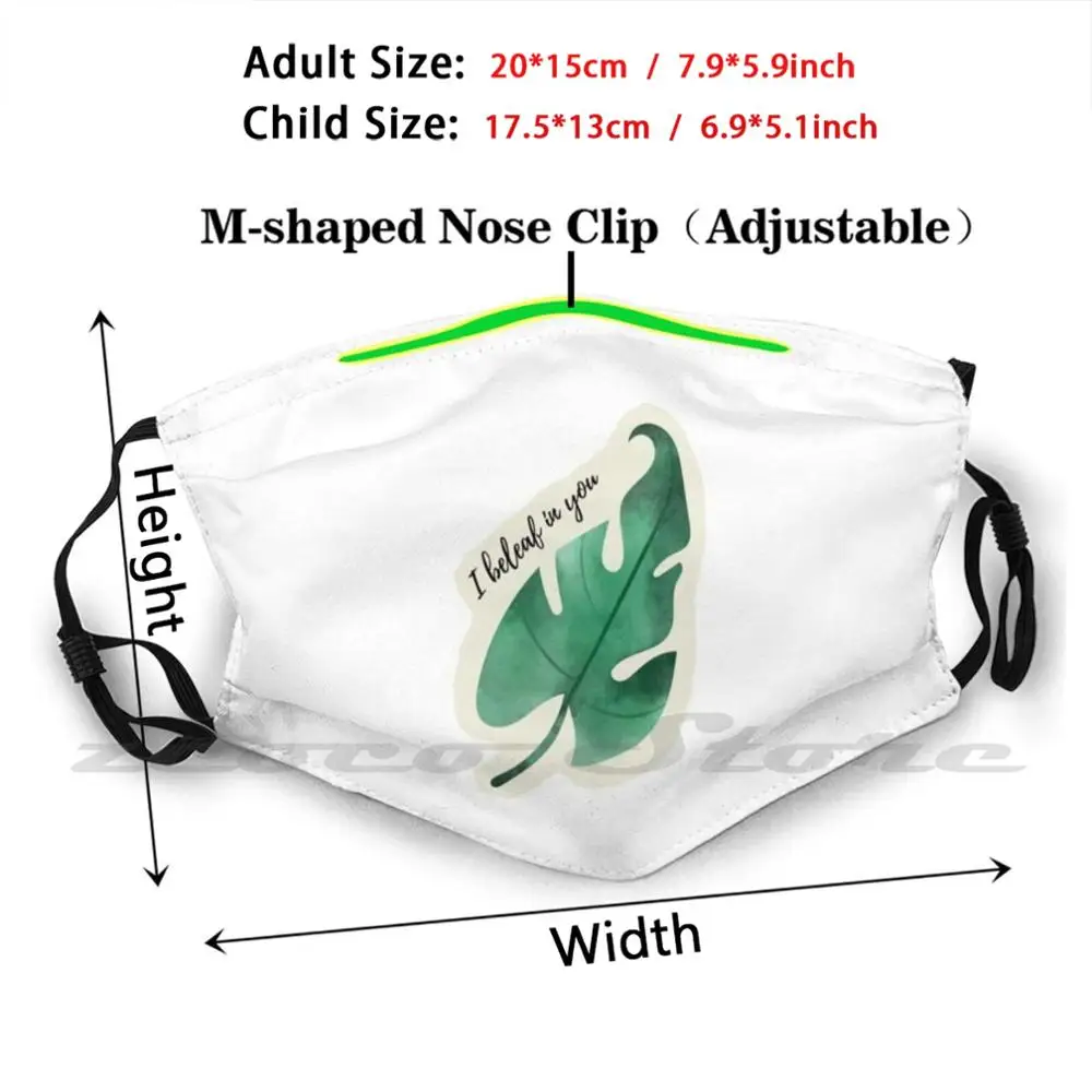 I Beleaf In You Mask Cloth Washable DIY Filter Pm2.5 Adult Kids Encourage Plant Cute Words