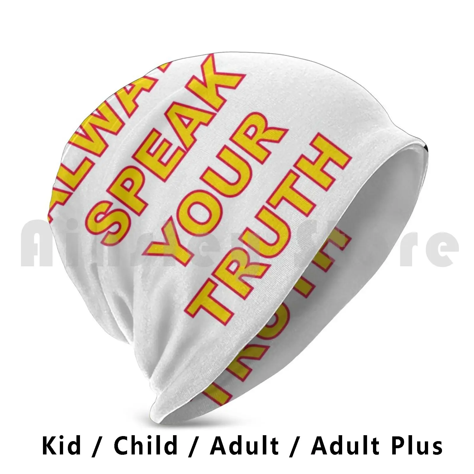 Always Speak Your Truth ( Printed On Back ) Beanies Knit Hat Hip Hop Pop Truth Mega Hit Hit Pop Video Clip