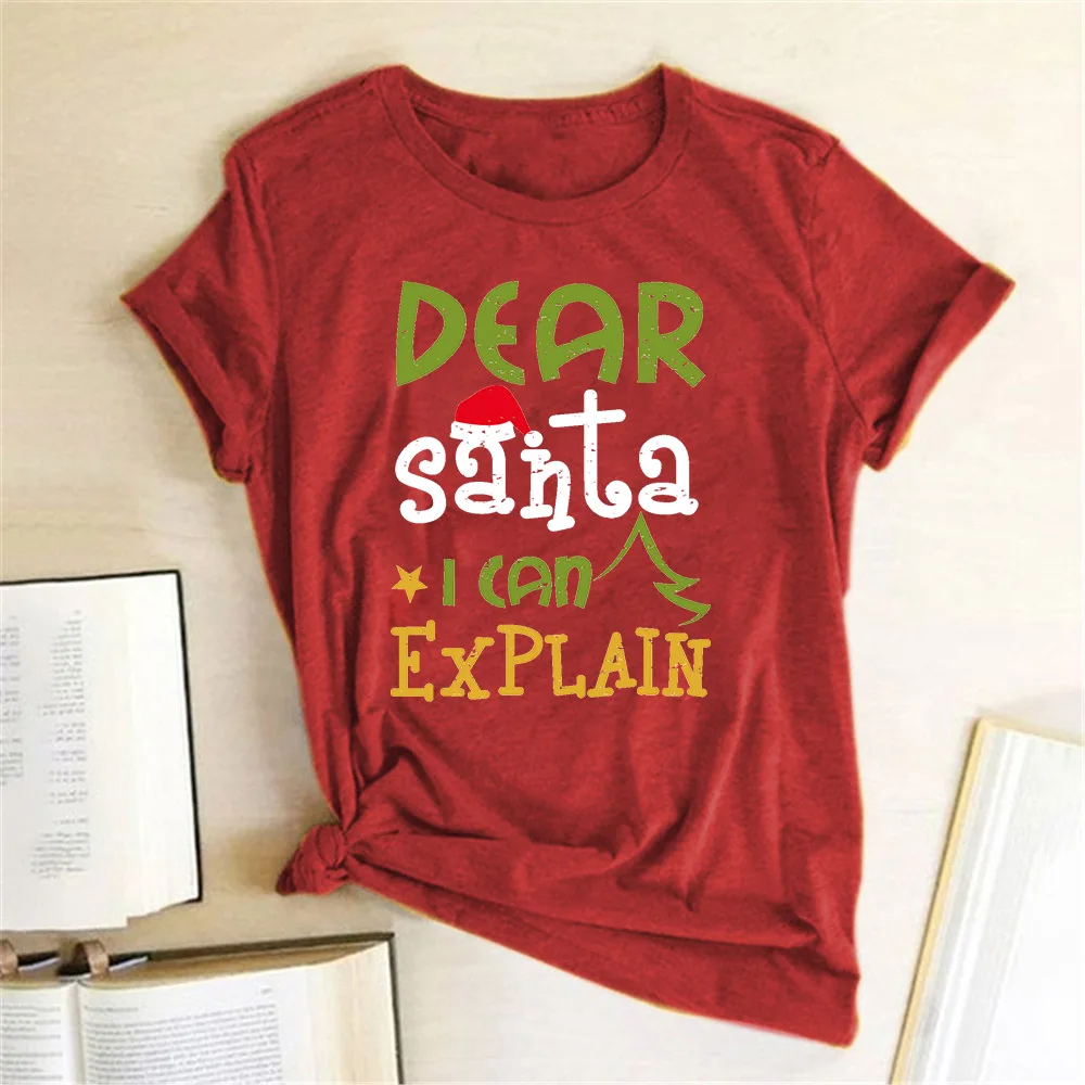 

Funny Short Sleeve O Neck Loose Tops Hipster Hot Selling Women Christmas T Shirt Dear Santa I Can Explain Printed Tee Shirt