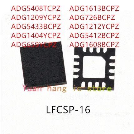 

10PCS ADG5408TCPZ ADG1209YCPZ ADG5433BCPZ ADG1404YCPZ ADG659YCPZ ADG1613BCPZ ADG726BCPZ ADG1212YCPZ ADG5412BCPZ ADG1608BCPZ IC