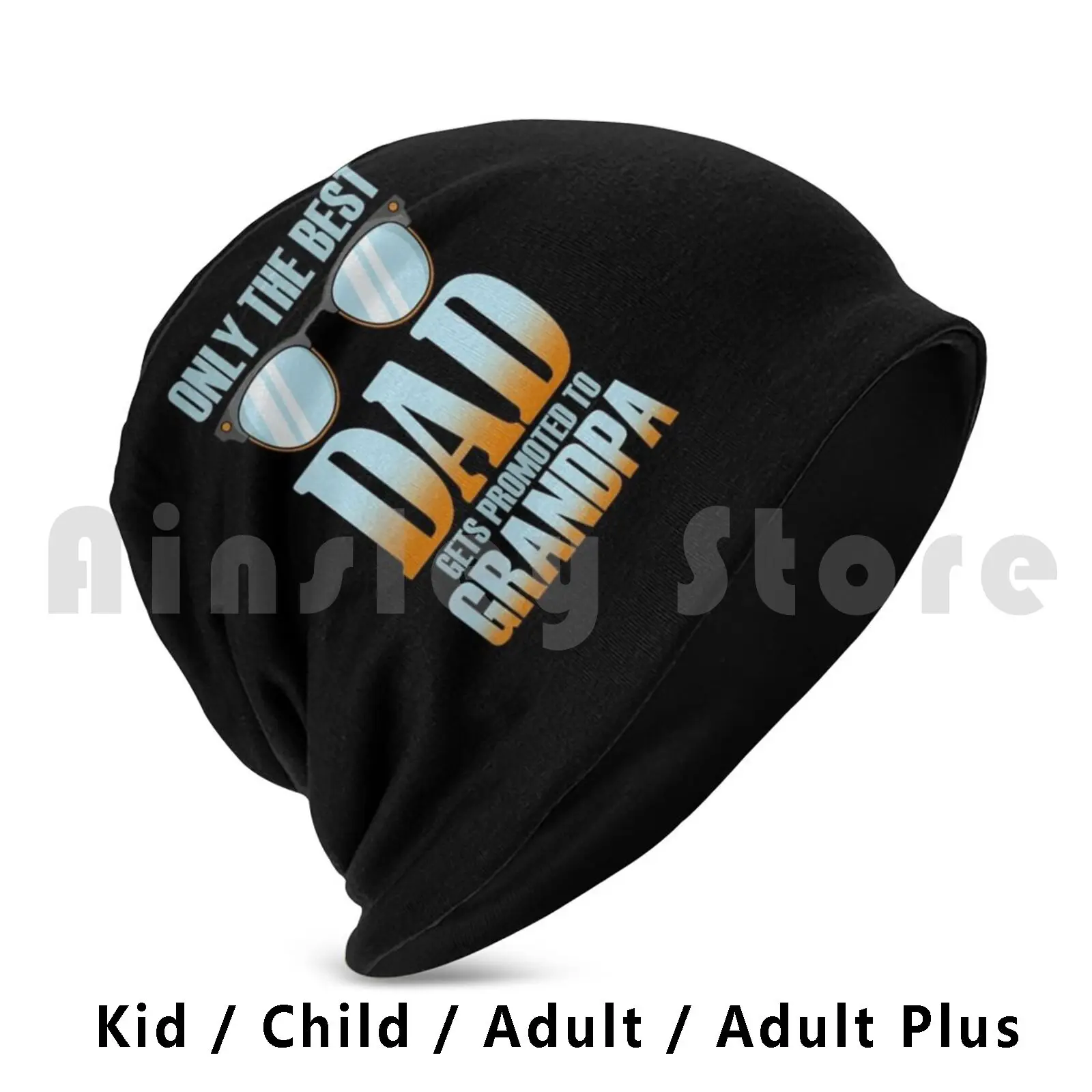 Only The Best Dads Get Promoted To Grandpa Beanie Hedging Cap DIY Print Cushion Father Day Promoted Dad Grandfather Get