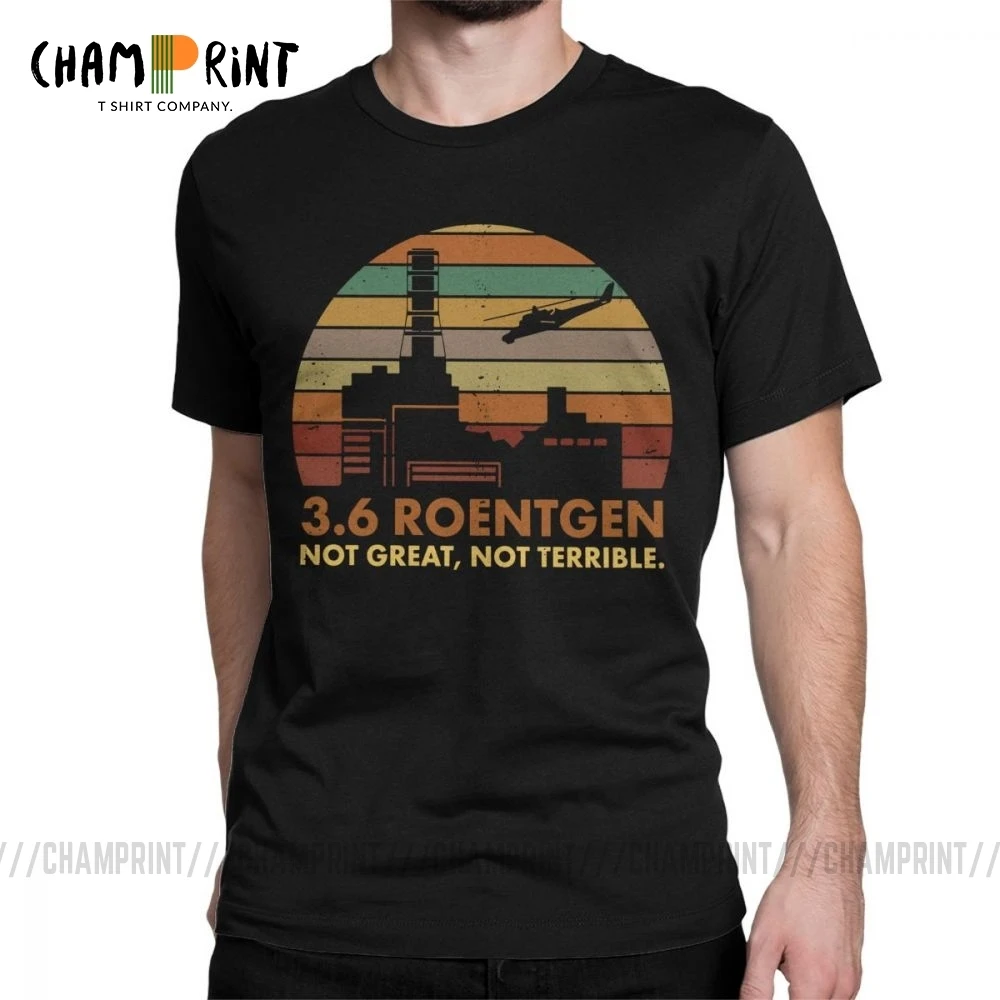 Men\'s 3.6 Roentgen Not Great Not Terrible T-Shirt Chernobyl TV Show Tops Nuclear Radiation T Shirt Leisure Tee Shirt