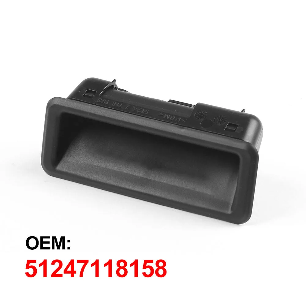 

Rear Door Switch Trunk Handle 51247118158 For BMW 1 3 5 Series E60 E61 E90 E91 E92 E93 E70 E88 E71 E72 E84 X1 X3 X5 X6