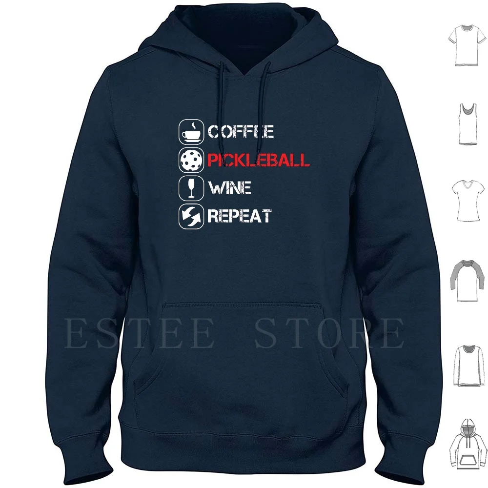 Coffee Pickleball Wine Repeat Hoodie Long Sleeve Pickleball Pickleball Pickleball Pickleball Pickleball Paddle Pickleball