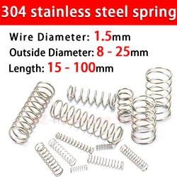 304 Stainless Steel Compression Spring, Return Spring, Steel Wire Diameter 1.5mm Outside Diameter 8~25mm  10 Pcs